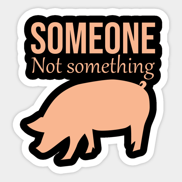 Someone not something Sticker by cypryanus